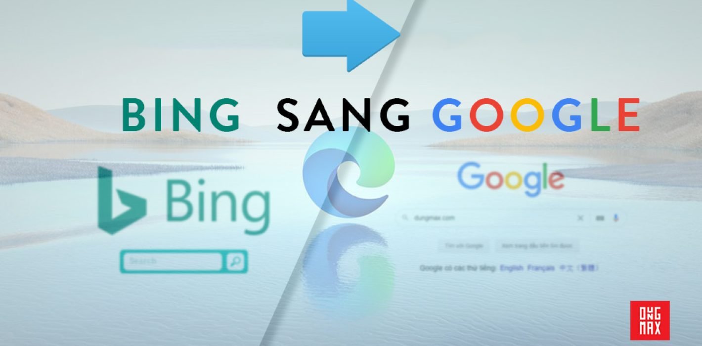 Thay đổi công cụ tìm kiếm Bing mặc định trên Edge sang Google Search